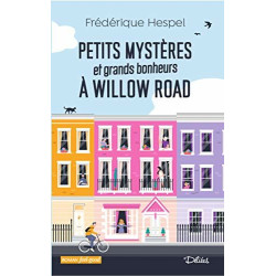 Petits mystères et grands bonheurs à Willow Road