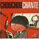 Chouchou Chante