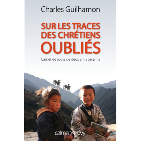 Sur les traces des chrétiens oubliés