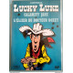 Lucky Luke - Calamity Jane L'élixir du docteur Doxey 2 aventures...