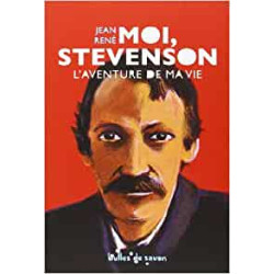 Moi Stevenson l'aventure de ma vie