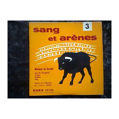 Sang et arènes 3 Musique de corrida los de Gregorio... 45t GEM...