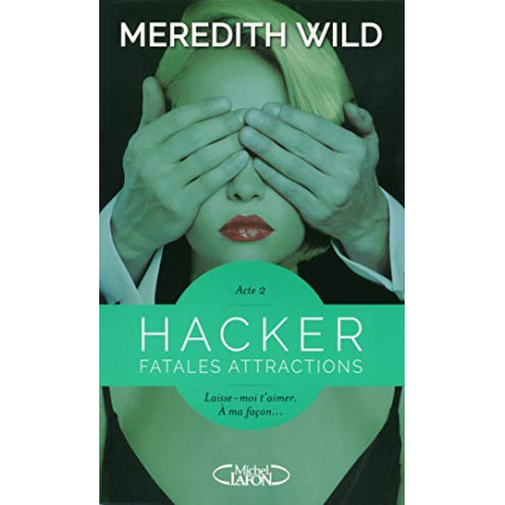 Hacker - Acte 2 Fatales attractions (2)