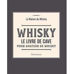 Whisky: Le livre de cave pour amateur de whisky