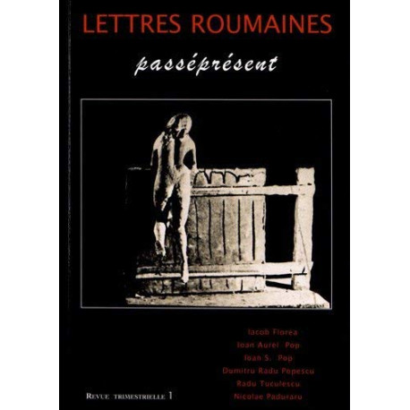 Lettres roumaines N° 1 : Passéprésent