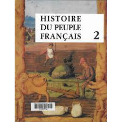 HISTOIRE DU PEUPLE FRANCAIS TOME 2 - DE LA RENAISSANCE A LA REVOLUTION