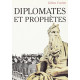 Diplomates et prophètes