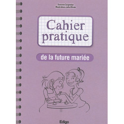 Cahier pratique de la future mariée