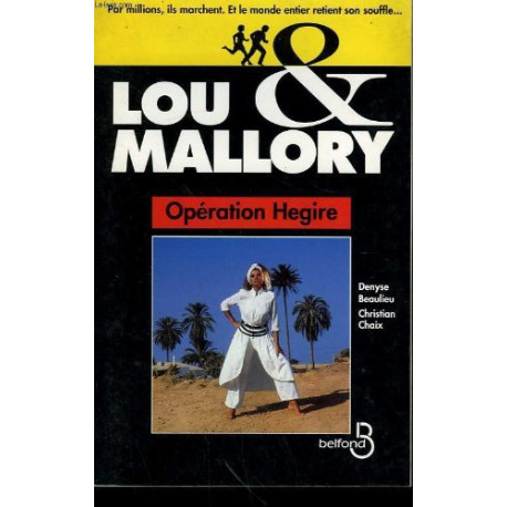 Lou et Mallory : Operation Hegire