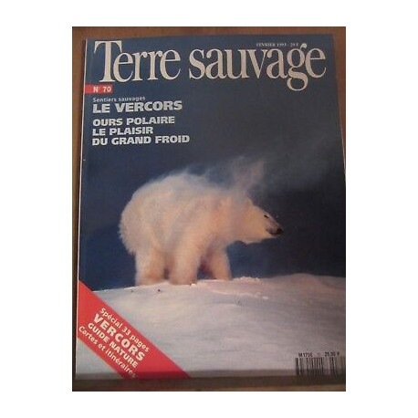 Terre Sauvage n70 Février 1993 Le vercors ours polaire