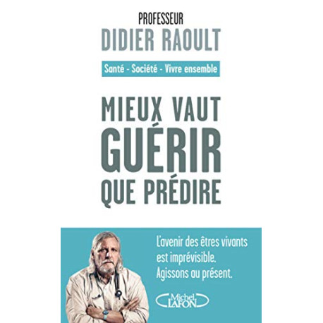 Mieux vaut guérir que prédire