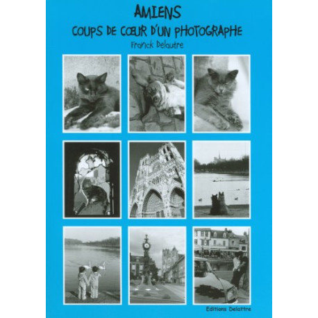 Amiens coups de coeur d'un photographe