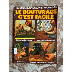 Les guides mon jardin et ma maison le bouturage c'est facile