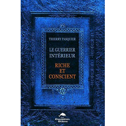 Le guerrier intérieur - Riche et conscient