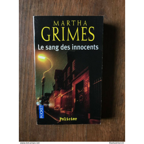 MARTHA GRIMES - LE SANG DES INNOCENTS / Pocket