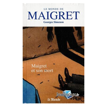 Le Monde de Maigret Volume 10 : Maigret et son mort