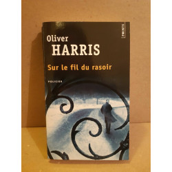 Oliver Harris Sur le fil du rasoir points