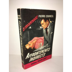 AFFRONTEMENTS INDIRECTS Editions Fleuve Noir POCHE