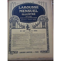 Larousse Mensuel illustré revue encyclopédique n110 Avril 1916