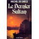 Le dernier sultan