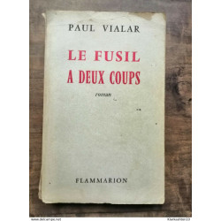 Paul Vialar - Le Fusil à deux coups / Flammarion