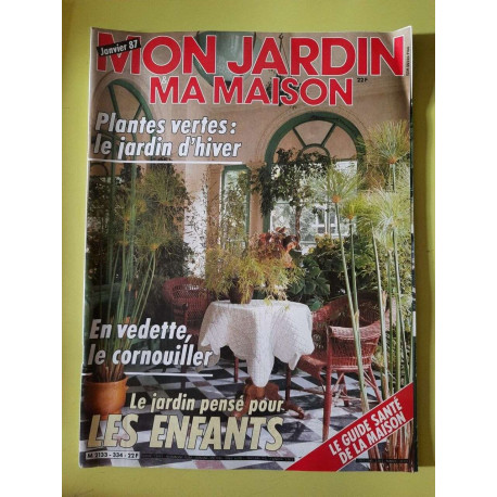 Mon Jardin Ma Maison Nº334 Plantes vertes Le Jardin D'hiver 1987