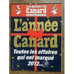 Les Dossiers du Canard enchaîné Nº 126 L'année Canard Décembre 2012