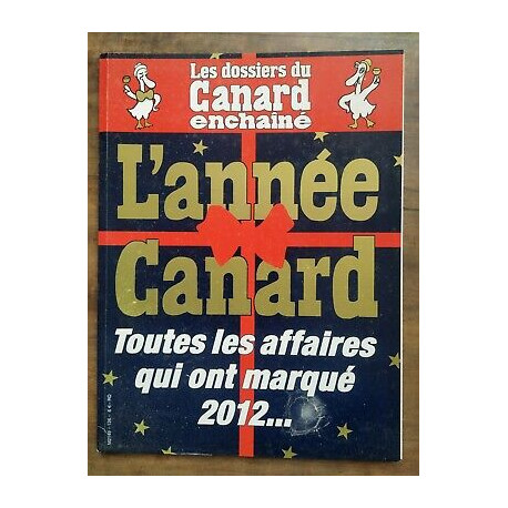 Les Dossiers du Canard enchaîné Nº 126 L'année Canard Décembre 2012