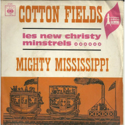 Cotton Fields / Mighty Mississippi