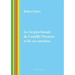 La vie peu banale de Camille Pissarro et de ses ancêtres