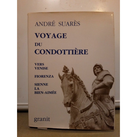 Le Voyage du Condottière Vers venise Fiorenza granit
