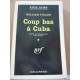 William fuller Coup bas à Cuba gallimard Série Noire n570 1