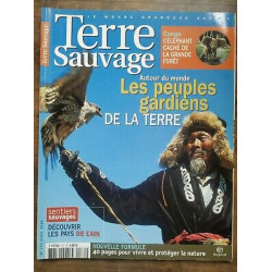 Terre Sauvage n171 Avril 2002 Les peuples gardiens de la Terre