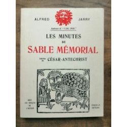 Les Minutes de Sable Mémorial suivi de César antechrist