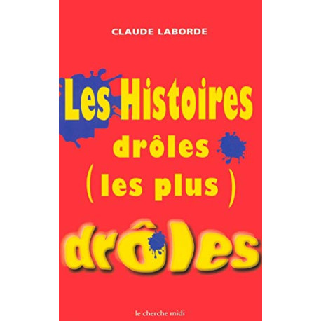 Les Histoires drôles les plus drôles