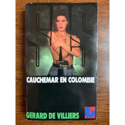 Gérard de villiers Cauchemar en Colombie éditions Gérard de villiers