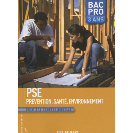 PSE Prévention Santé Environnement 1e Bac Pro 3 ans