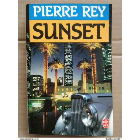 Pierre Rey - Sunset/ Le Livre de Poche