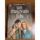 Claude sautet Un mauvais fils J'ai lu