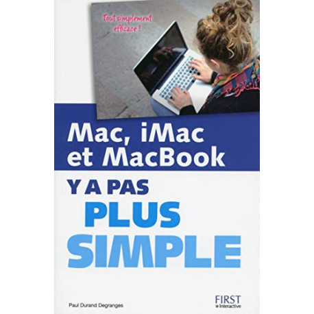 Mac iMac et MacBook Y a pas plus simple