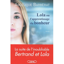 Lola ou l'apprentissage du bonheur