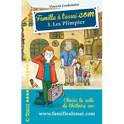 Famille à l'essai.com 3 - Les Plimpier