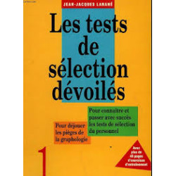 Les tests de sélection dévoilés