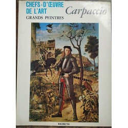 chefs d'œuvre de l'Art Grands Peintres Carpaccio hachette