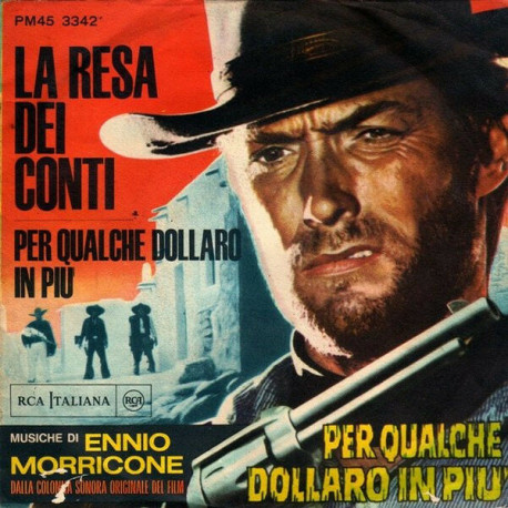 La Resa Dei Conti / Per Qualche Dollaro In Più (Dalla Colonna...