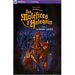 Les Maléfices d'Halequin Tome 3 : Le dernier combat