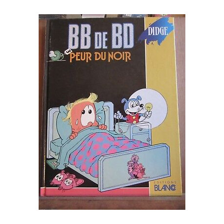 didgé BB de BD n3 peur du noir