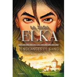 La saga d'Elka - Tome 2 - Vengeances de sang