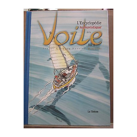 L'Encyclopédie humoristique de la voile Volume 2 germain riboldi...