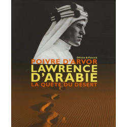 Lawrence d'Arabie la quete du désert